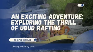 Ubud Rafting