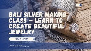 Bali Silver making Class