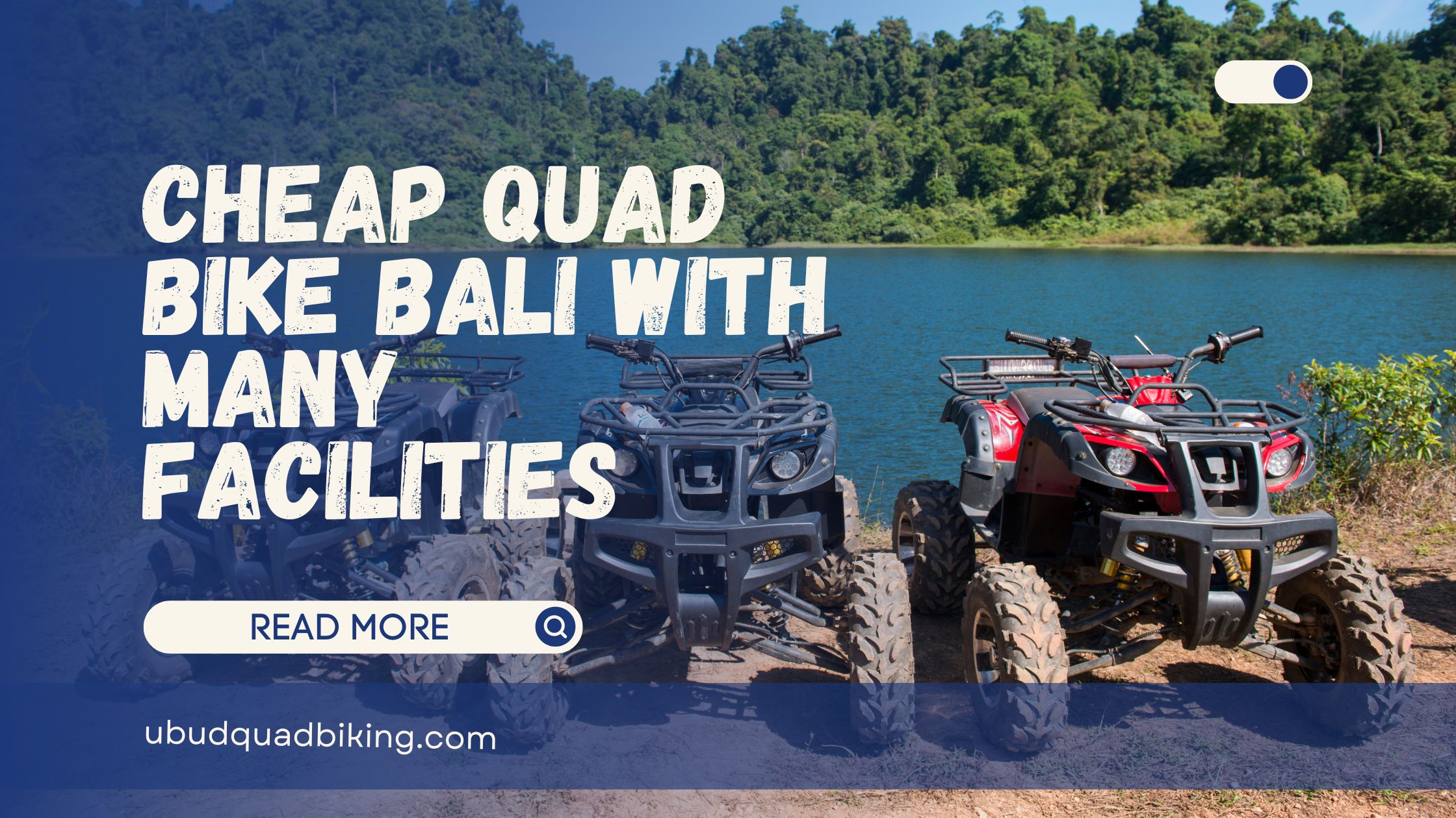 Cheap Quad Bike Bali with Many Facilities
