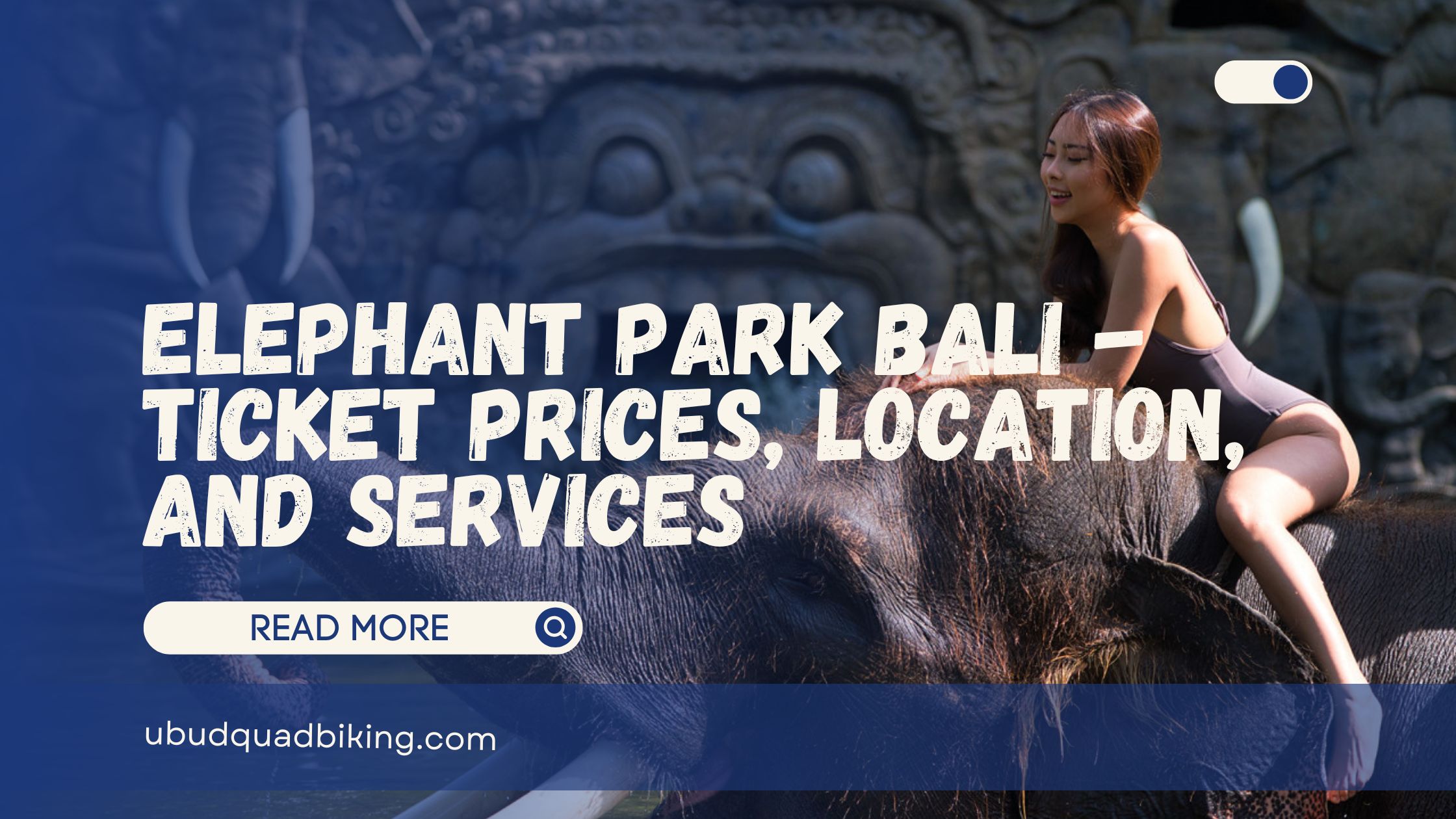 Elephant Park Bali