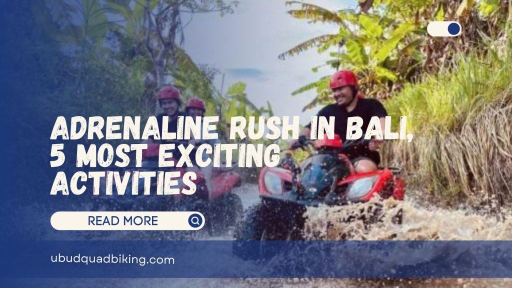 adrenaline rush in bali