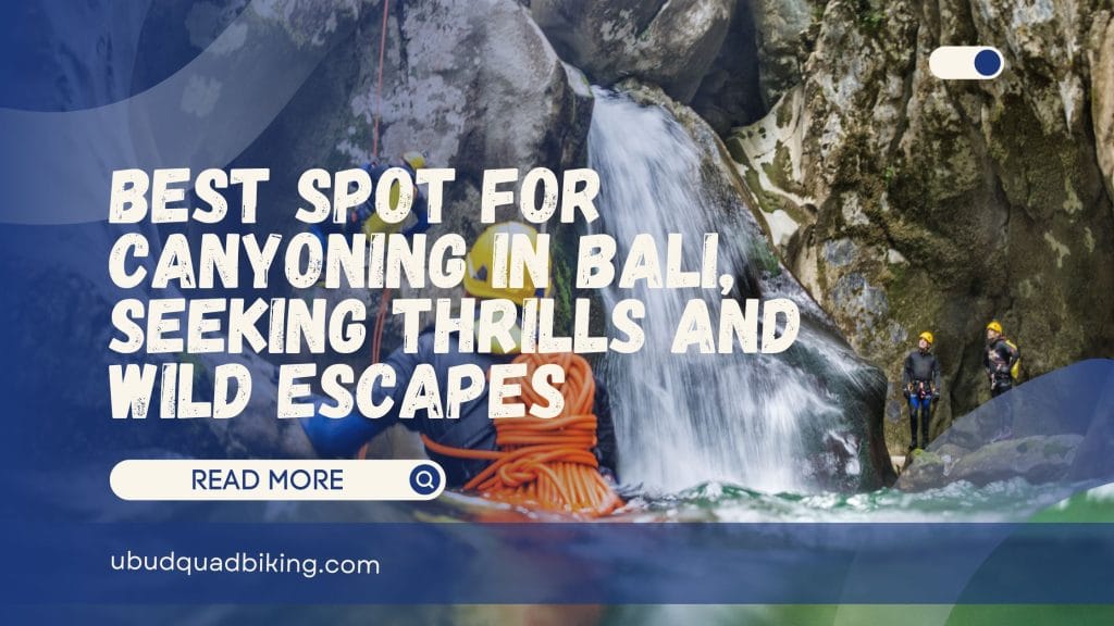 Canyoning in Bali