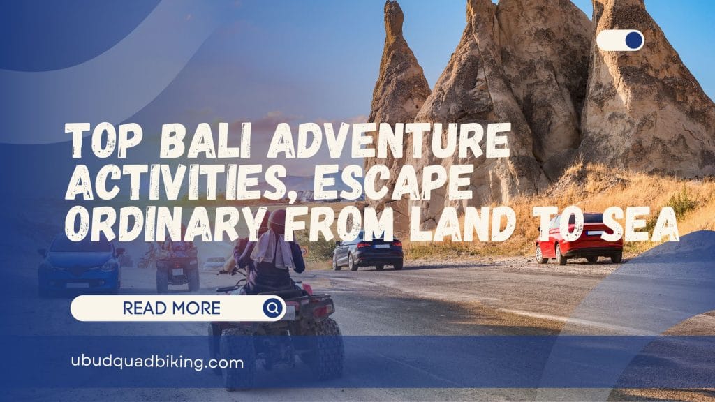 Bali Adventure Activities