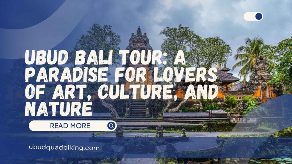 Ubud Bali Tour