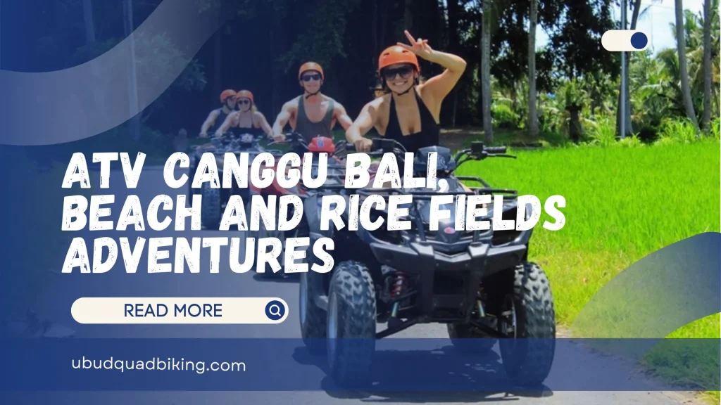 ATV Canggu Bali