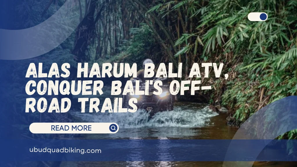 Alas Harum Bali ATV