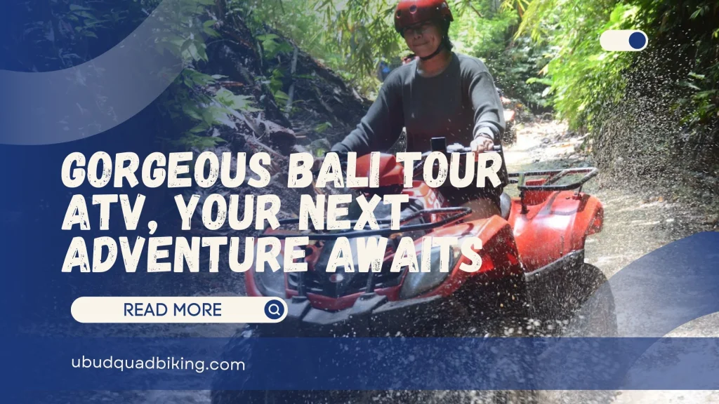 Gorgeous Bali Tour ATV