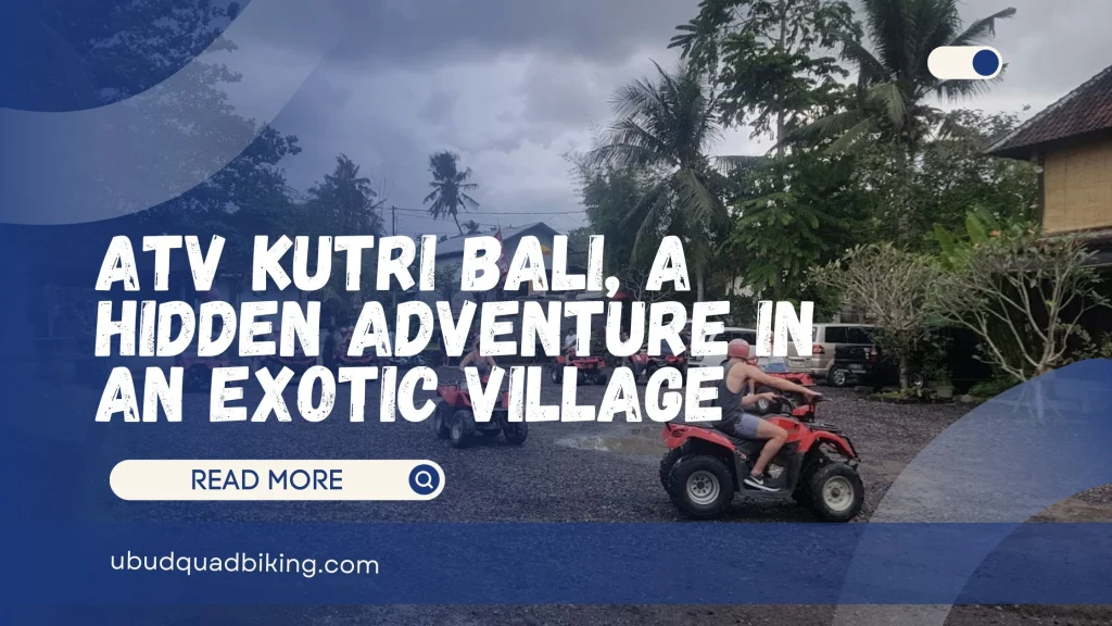 ATV Kutri Bali