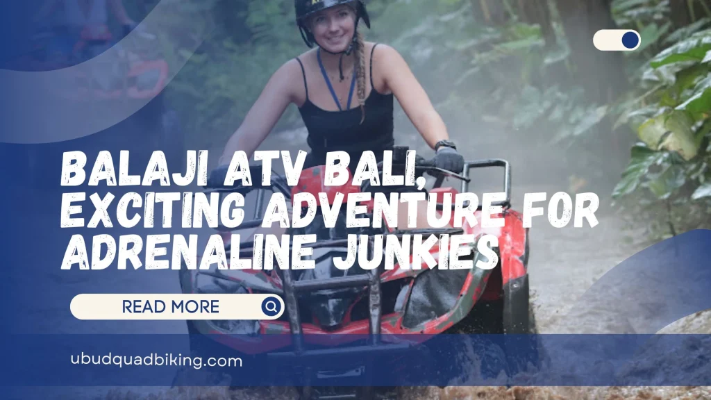 Balaji ATV Bali