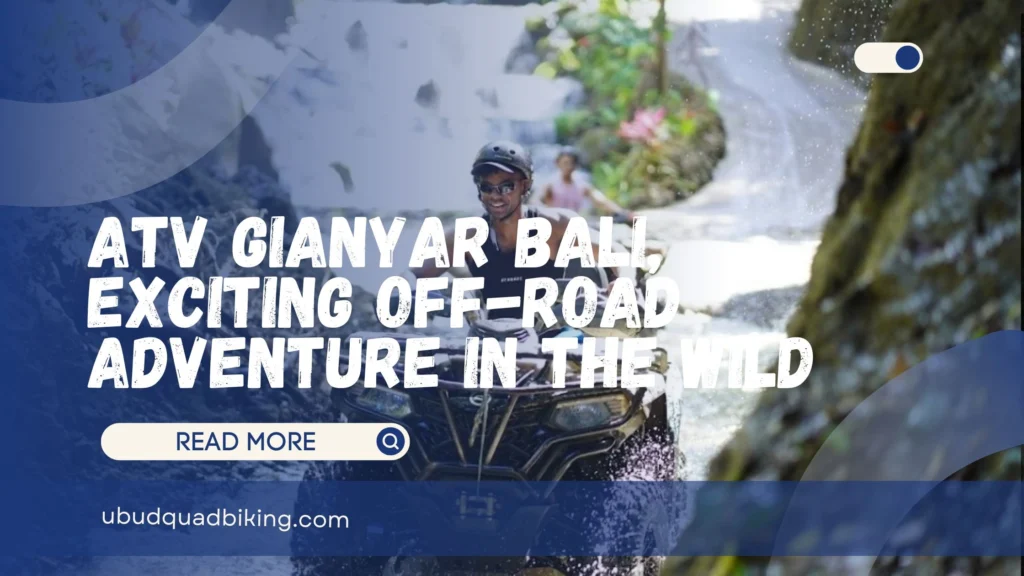 ATV Gianyar Bali