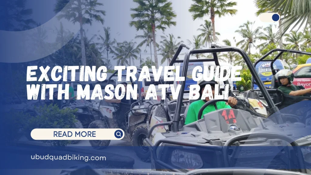 Mason ATV Bali