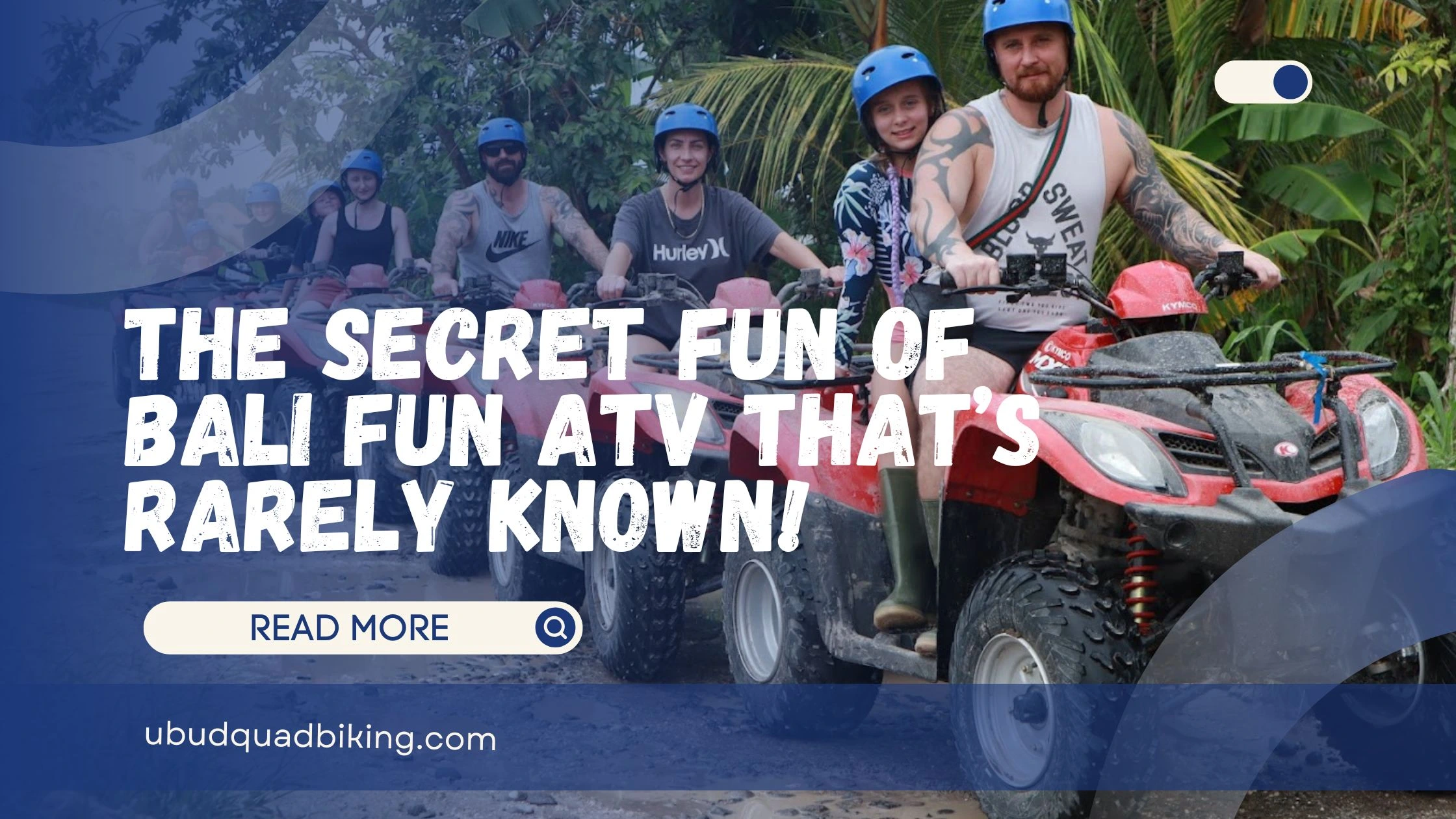 The Secret Fun of Bali Fun ATV That’s Rarely Known! - Ubud Quad Biking