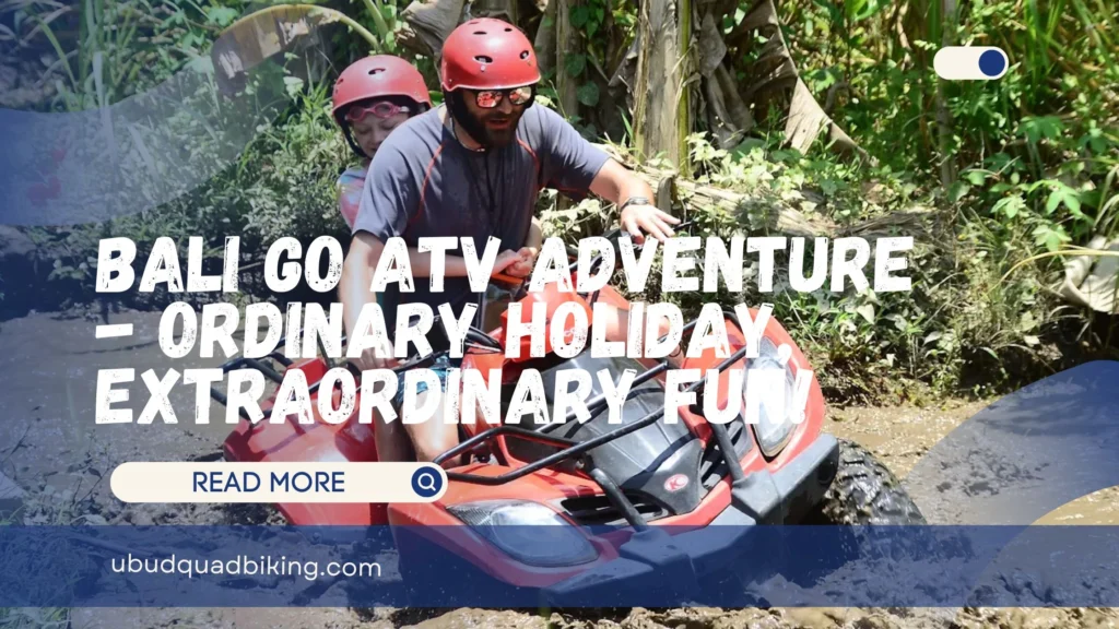 Bali Go ATV Adventure