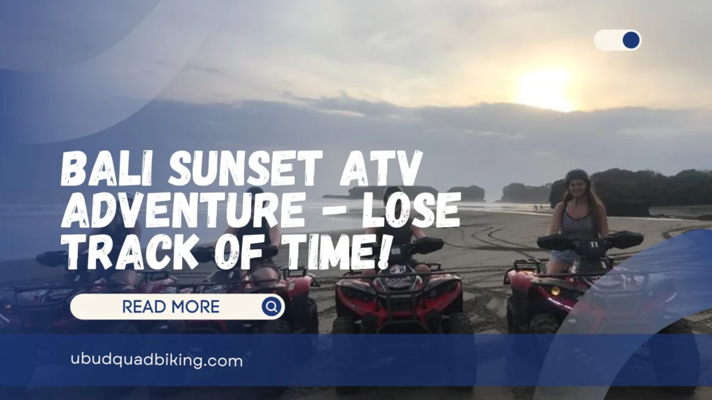 Bali Sunset ATV Adventure