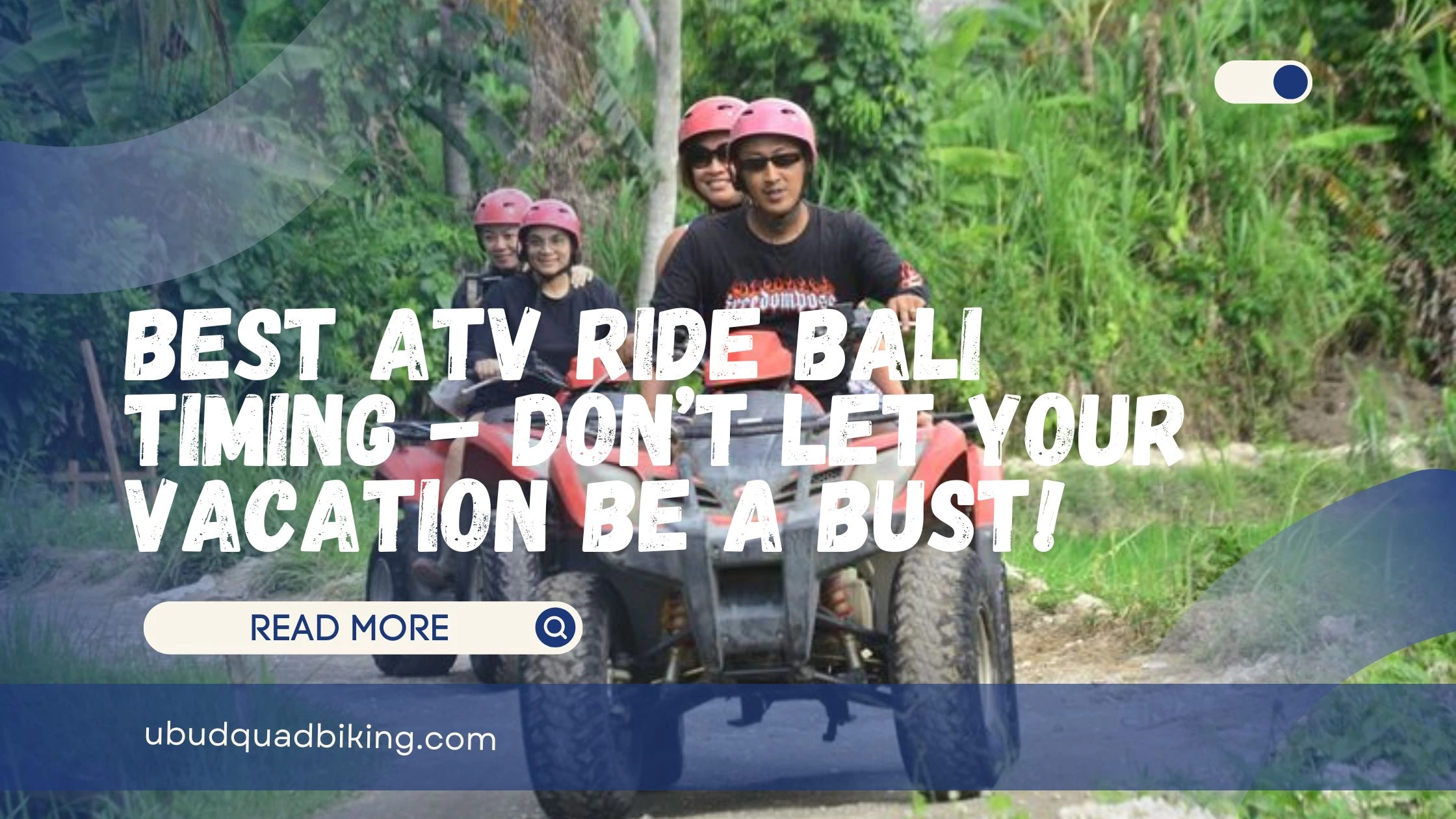 ATV Ride Bali Timing