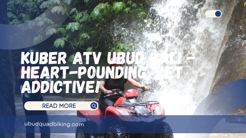 Kuber ATV Ubud Bali