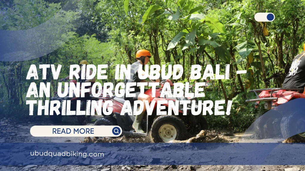 ATV Ride in Ubud Bali