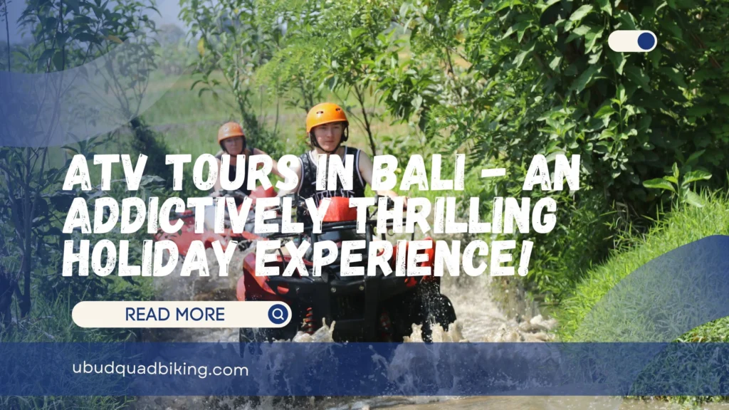 ATV Tours in Bali