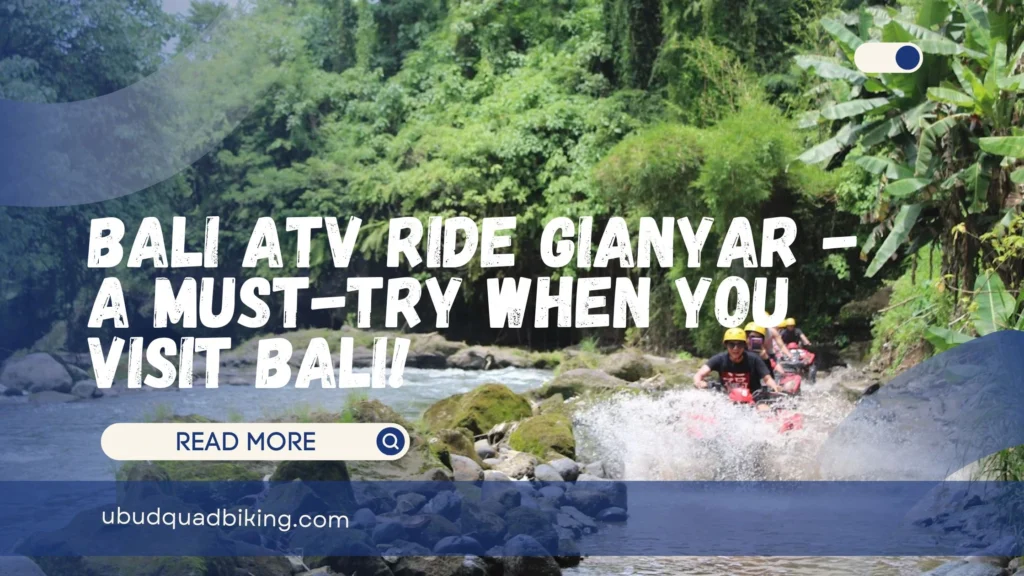 Bali ATV Ride Gianyar