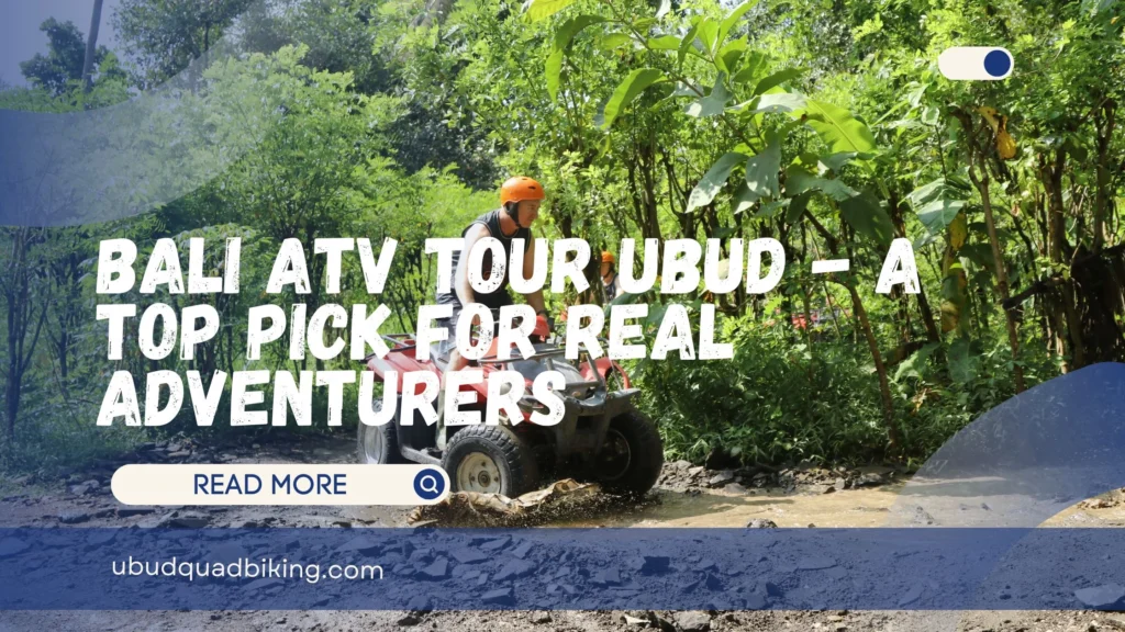 Bali ATV Tour Ubud