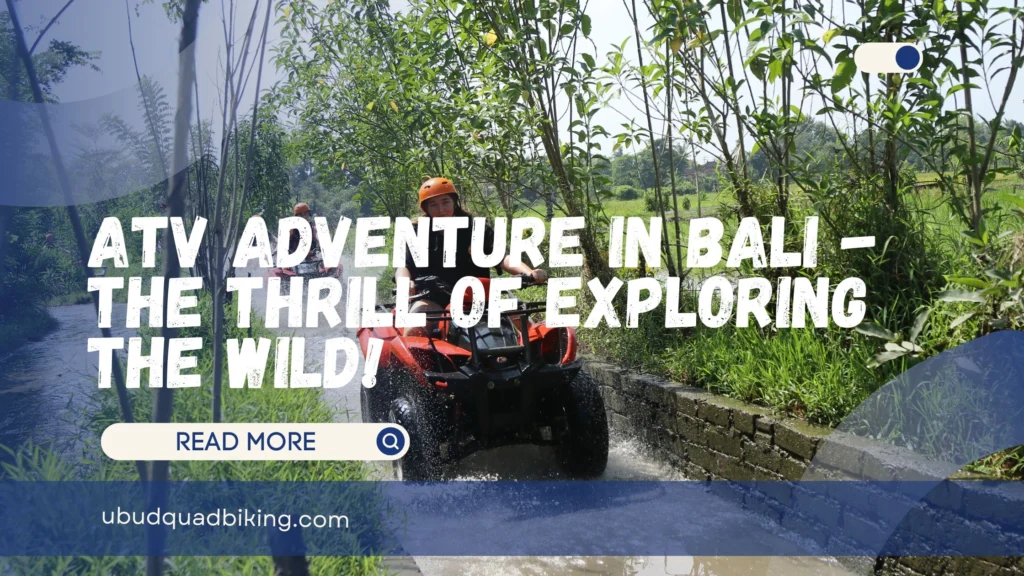 ATV Adventure in Bali