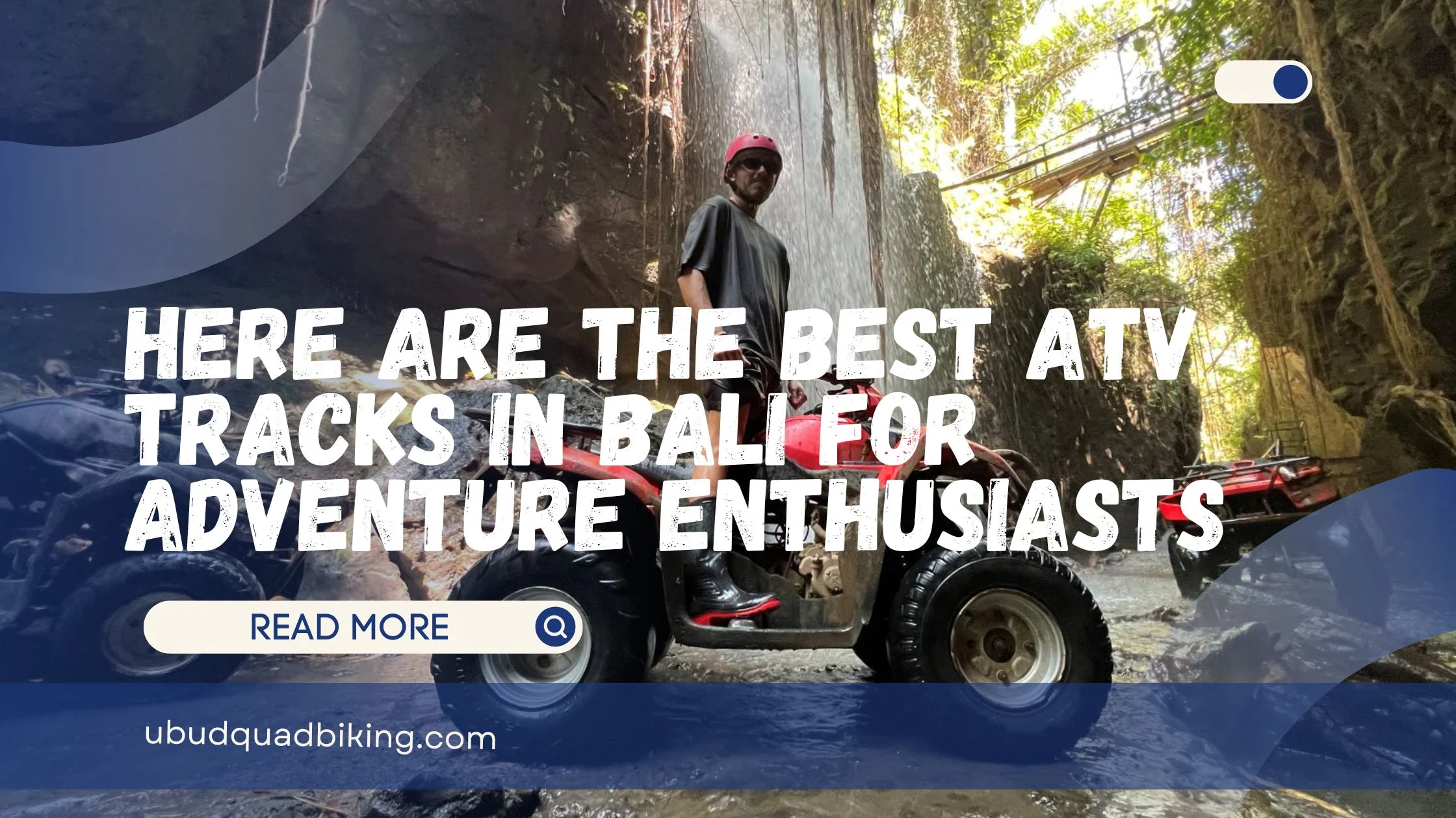 ATV Tracks in Bali