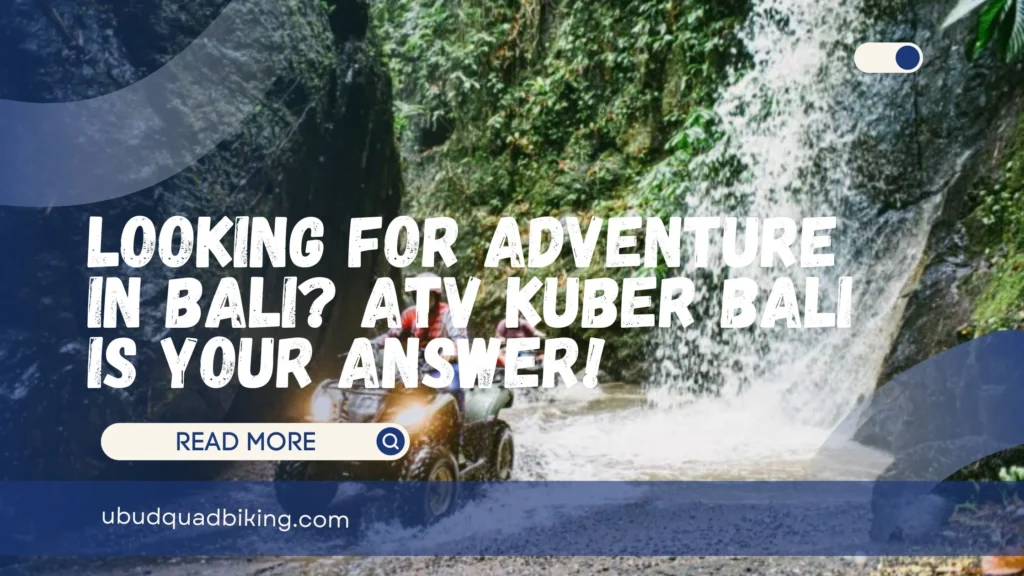 ATV Kuber Bali