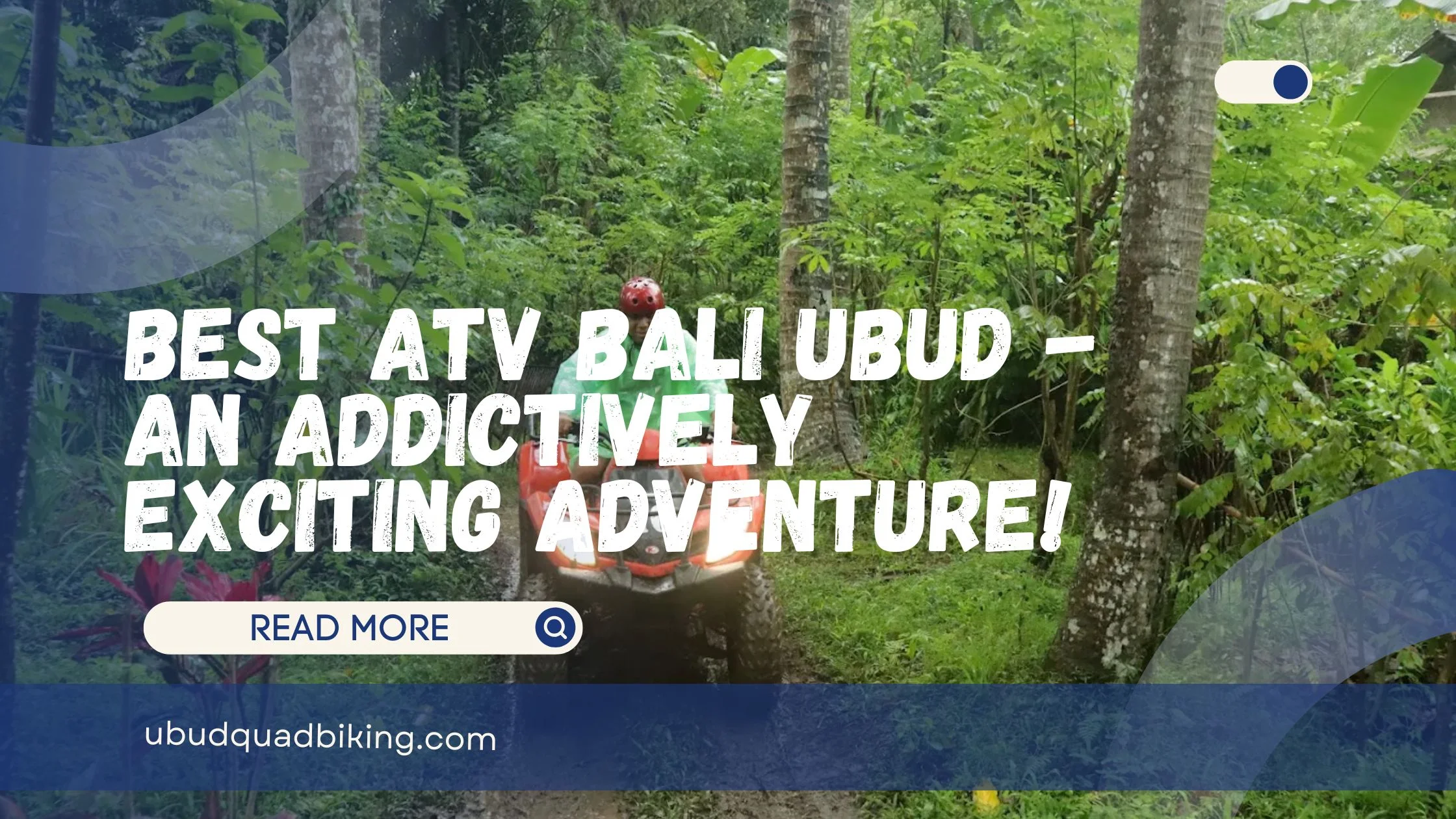 Best ATV Bali Ubud