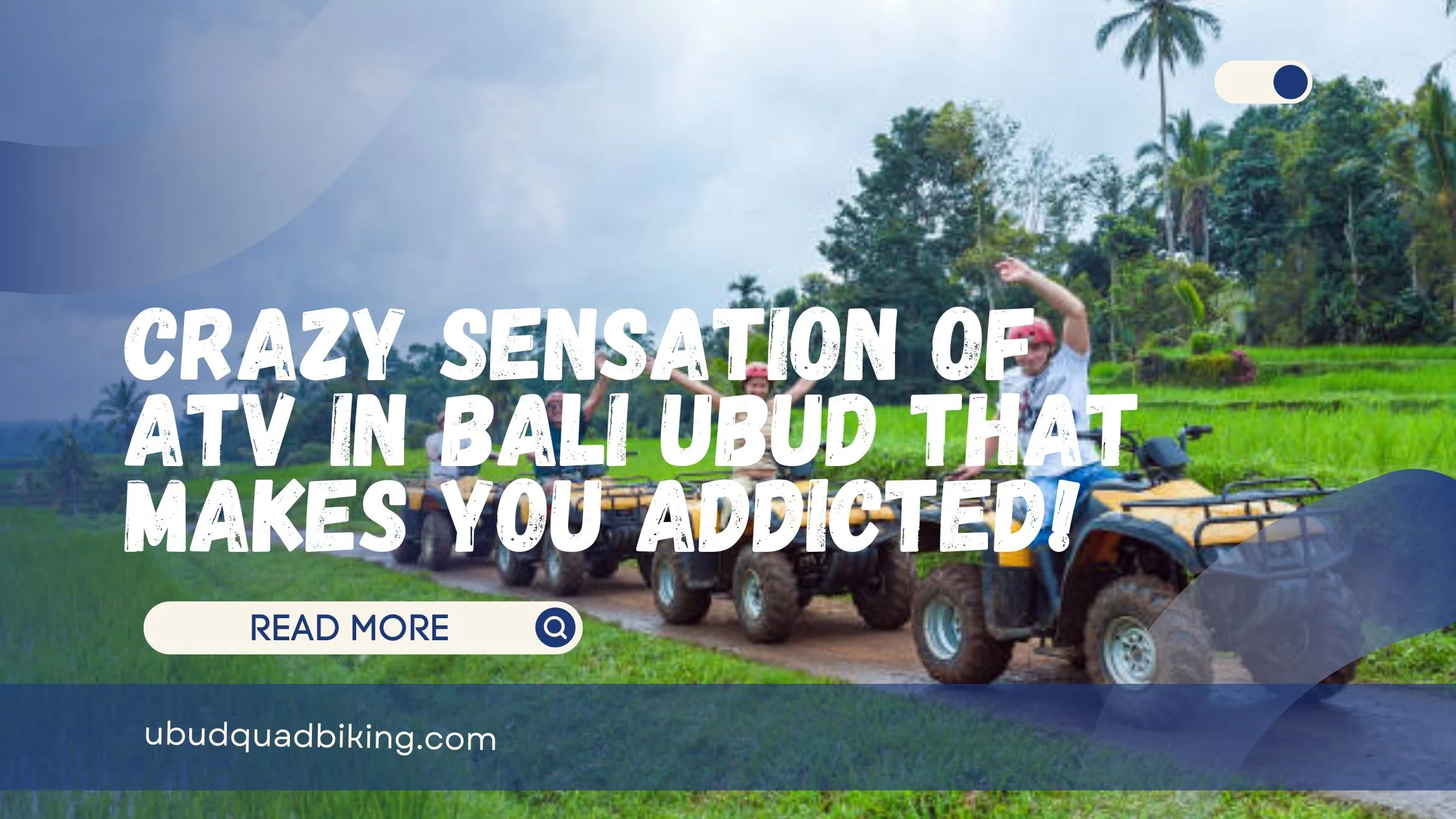 ATV in Bali Ubud