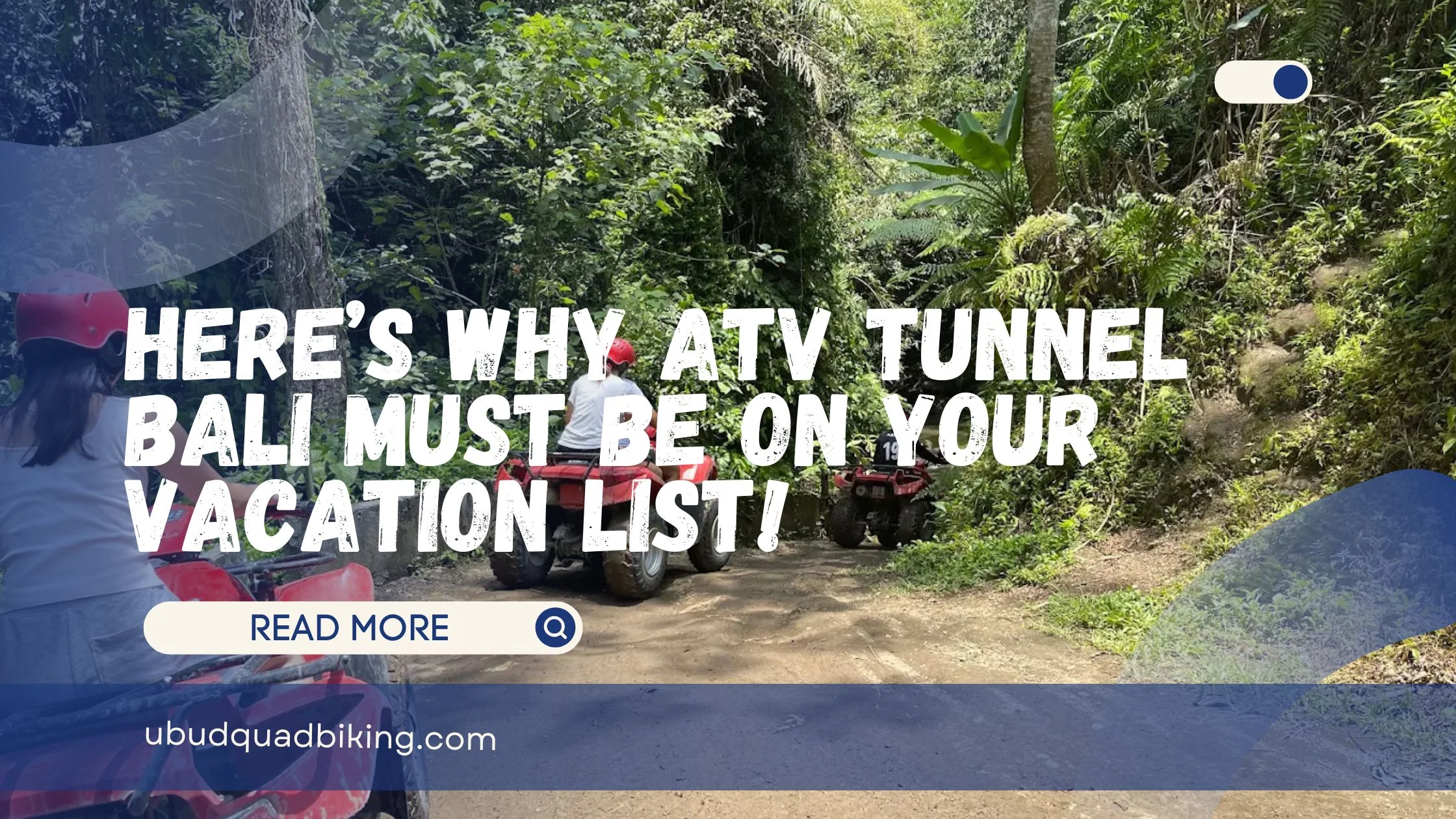 ATV Tunnel Bali