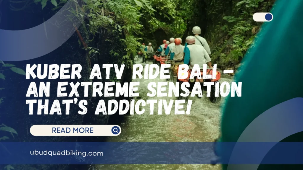 Kuber ATV Ride Bali