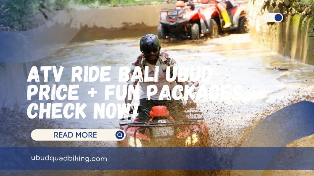 ATV Ride Bali Ubud Price