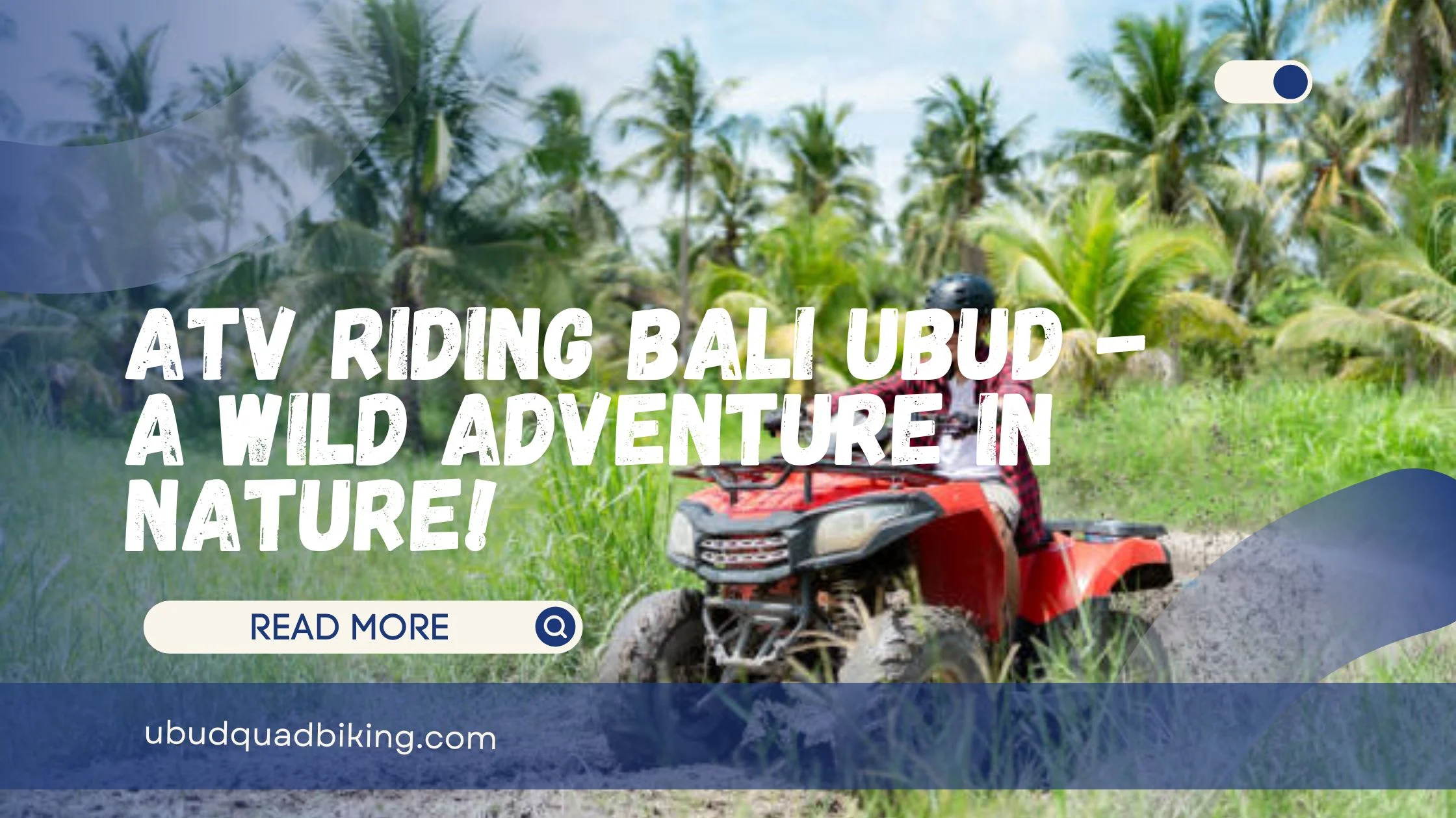 ATV Riding Bali Ubud