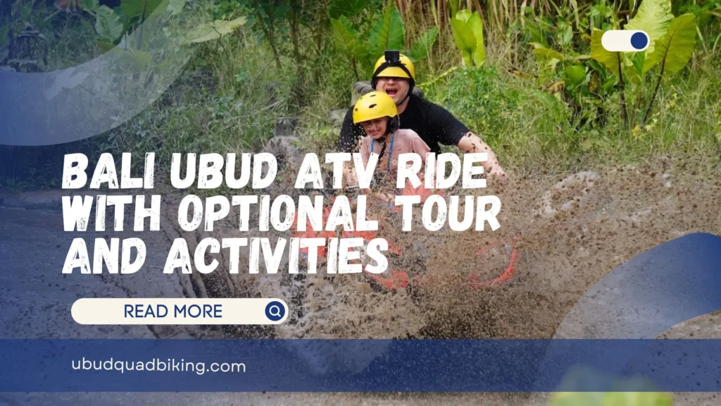 Bali Ubud ATV Ride