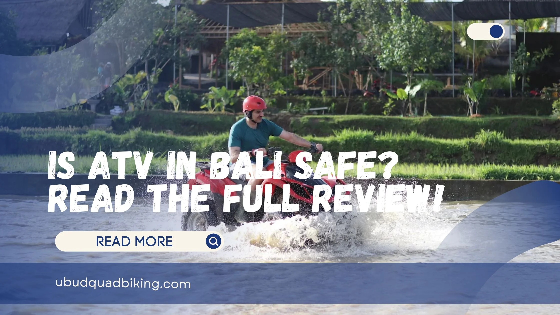 Is ATV in Bali Safe