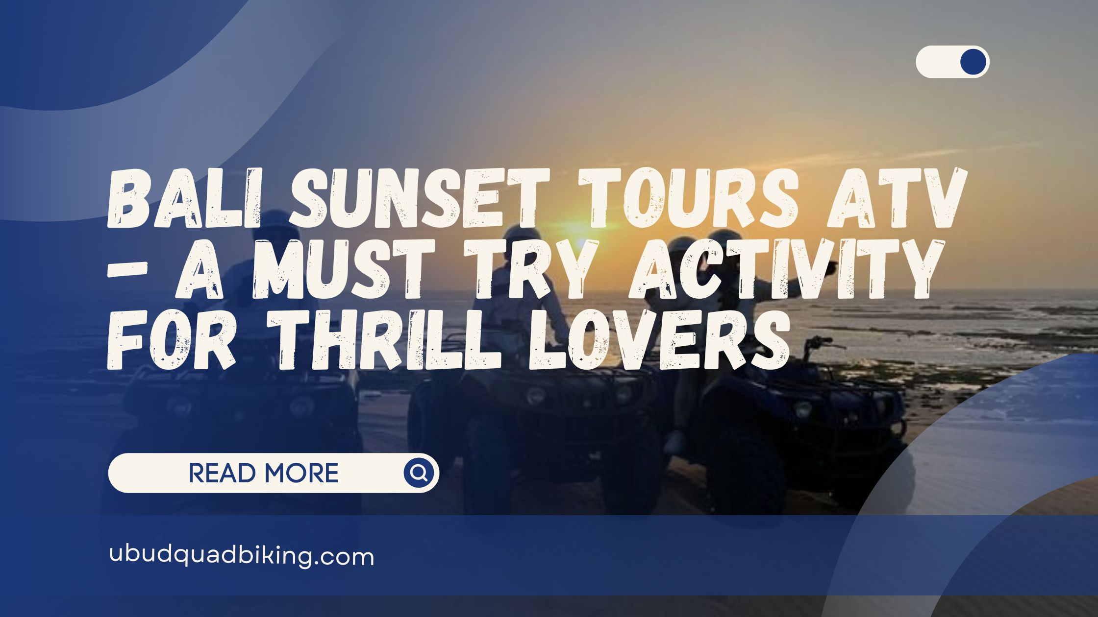 Bali Sunset Tours ATV