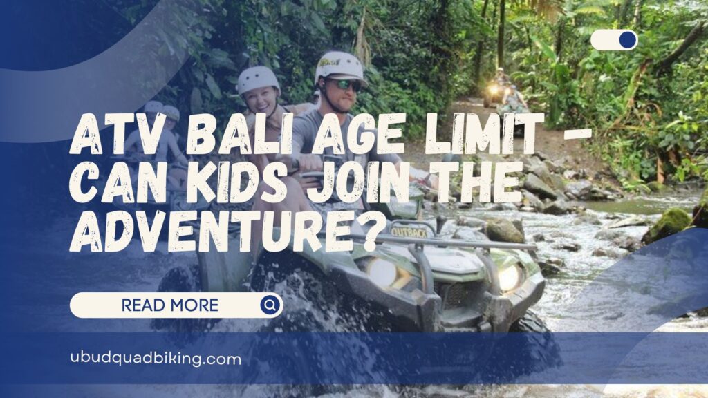 atv bali age limit