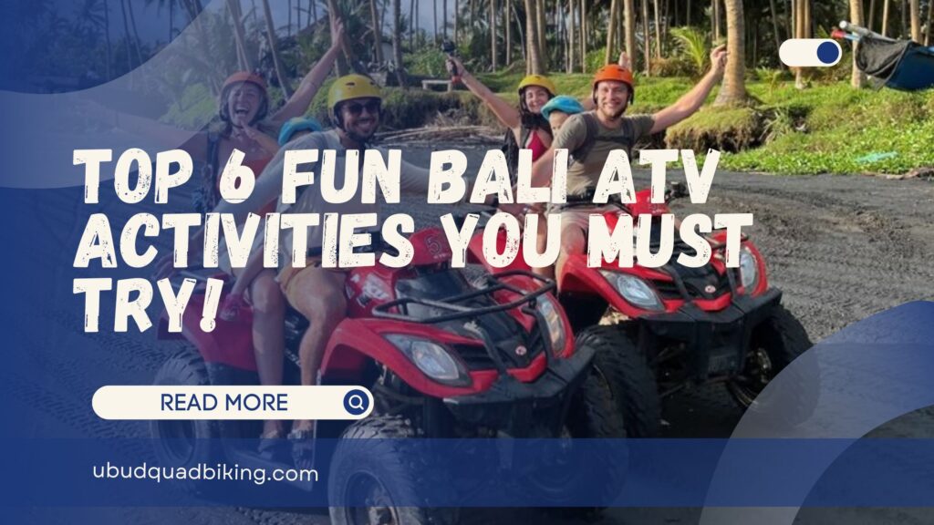Fun Bali ATV Activities