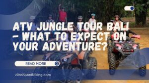 atv jungle tour bali