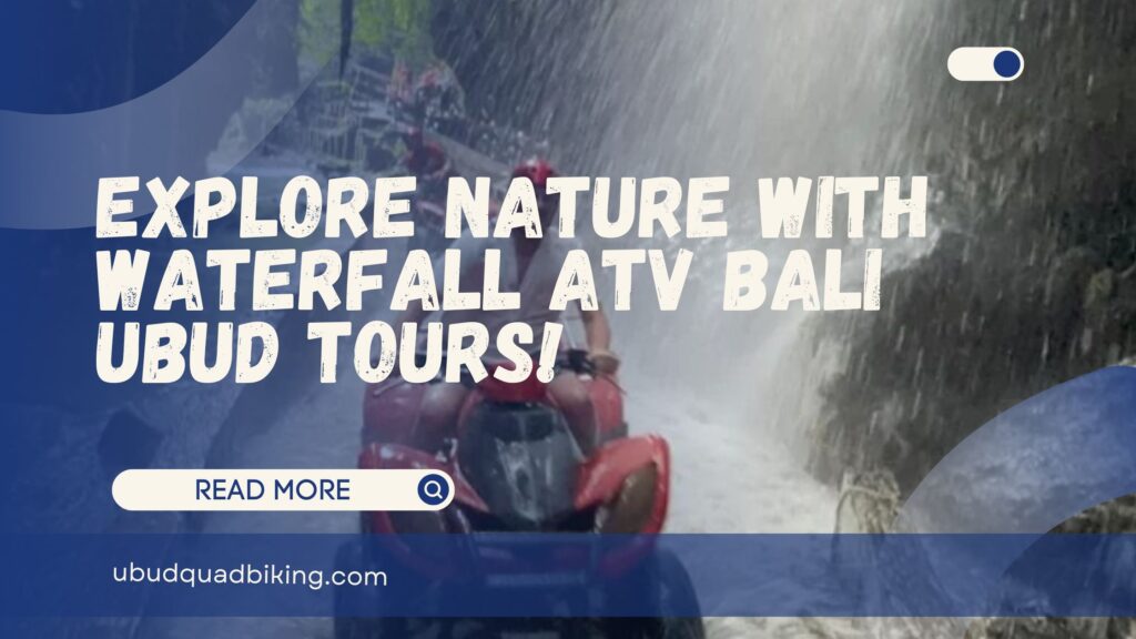 waterfall atv bali ubud