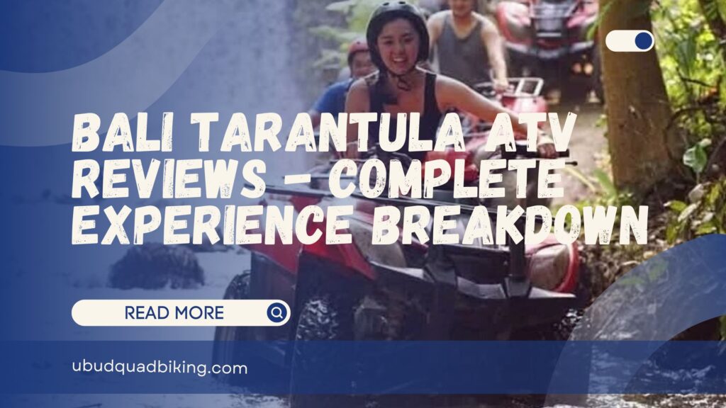 bali tarantula atv reviews