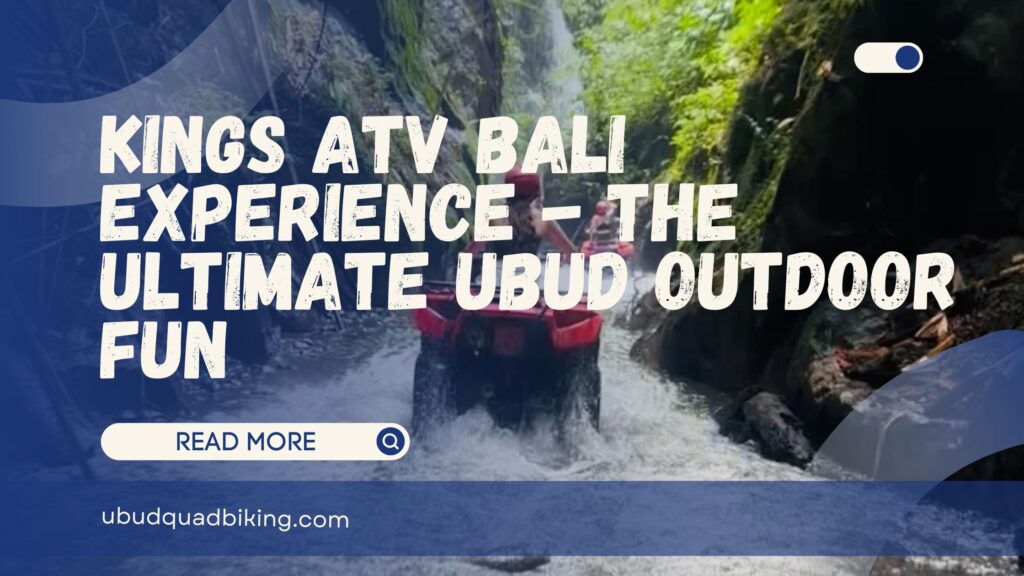 kings atv bali