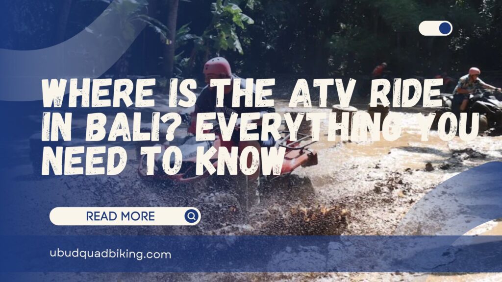 where is atv ride in bali