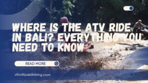 where is atv ride in bali