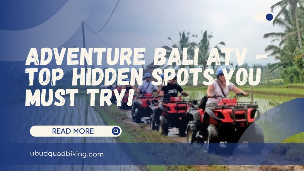 adventure bali atv
