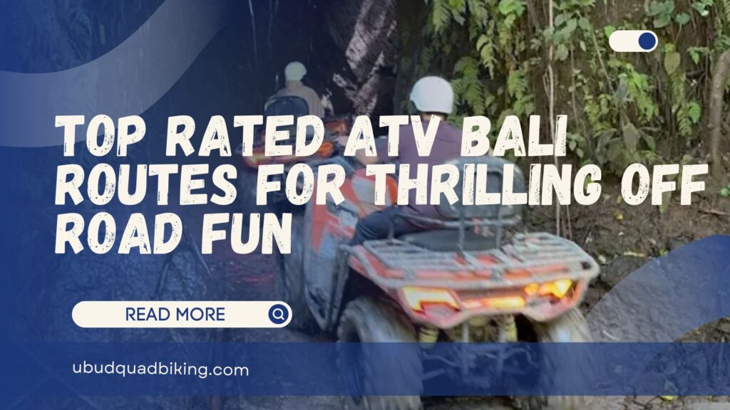top rated atv bali