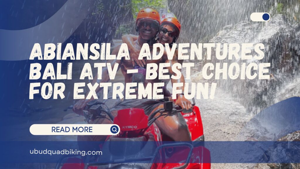 abiansila adventures bali atv
