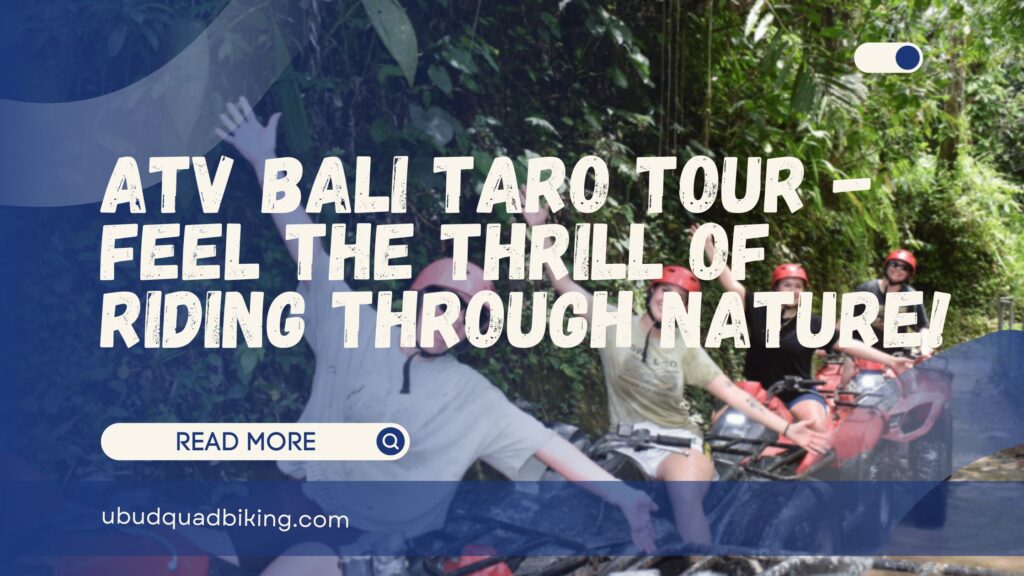 atv bali taro