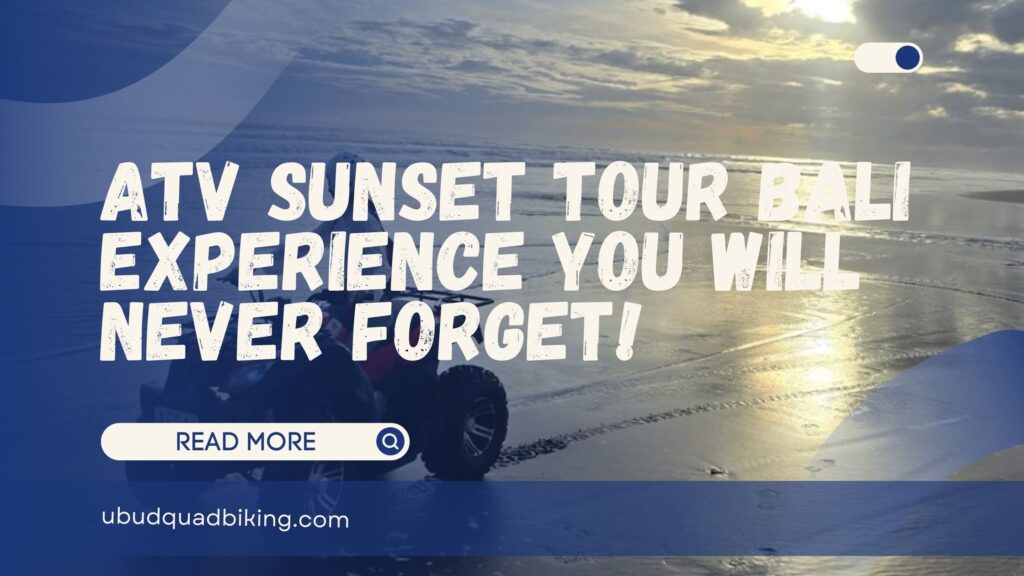 ATV sunset tour bali