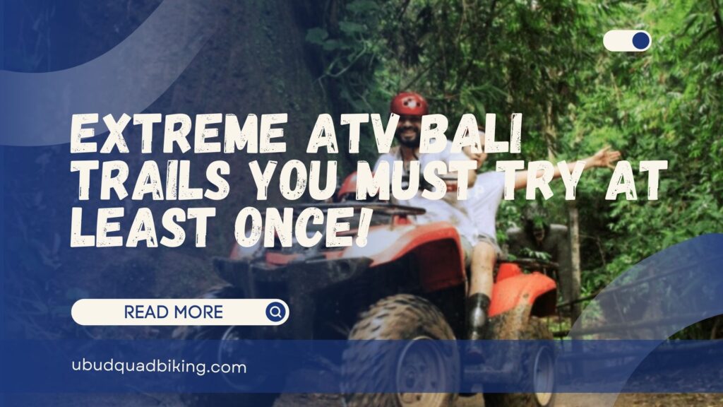 extreme atv bali